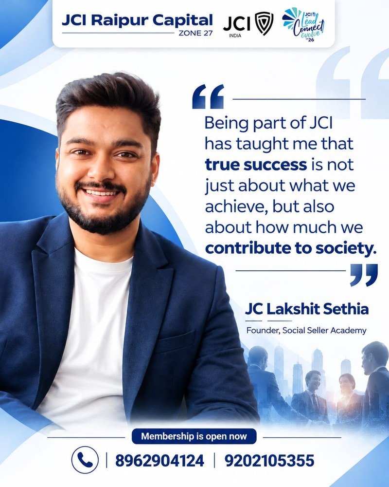 JC Lakshit Sethia, Founder of Social Seller Academy: Being part of JCI has taught me that true success is not just about what we achieve, but also about how much we contribute to society.